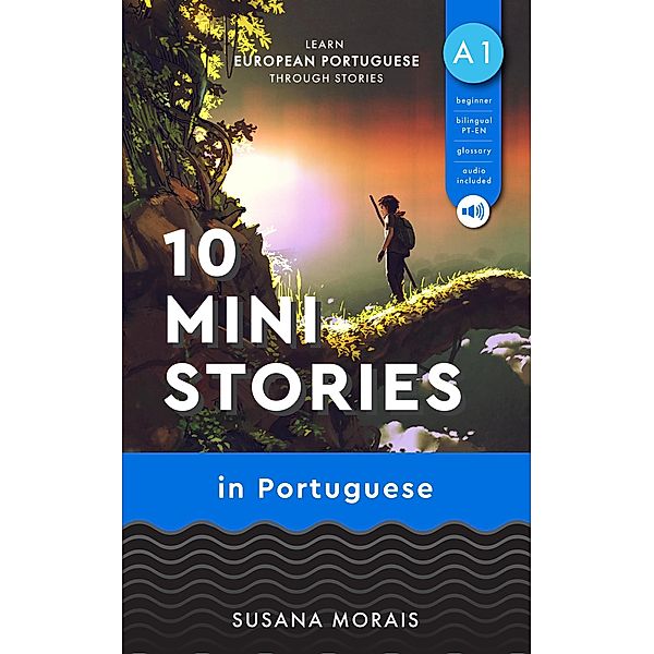 10 Mini-Stories in Portuguese (A1), Susana Morais