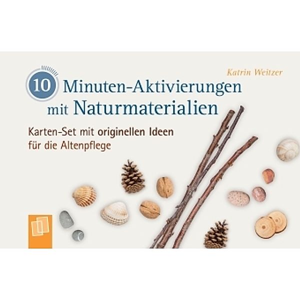 10-Minuten-Aktivierungen mit Naturmaterialien, Katrin Weitzer