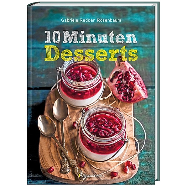 10-Minuten-Desserts, Gabriele Redden Rosenbaum