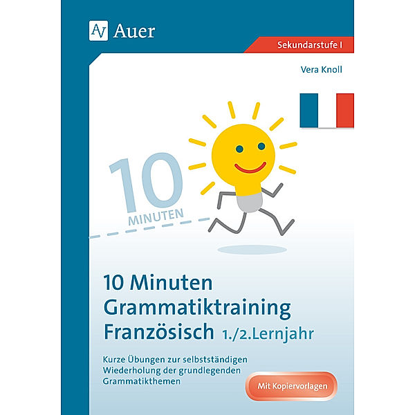 10-Minuten-Grammatiktraining Französisch, 1./2. Lernjahr, Vera Knoll