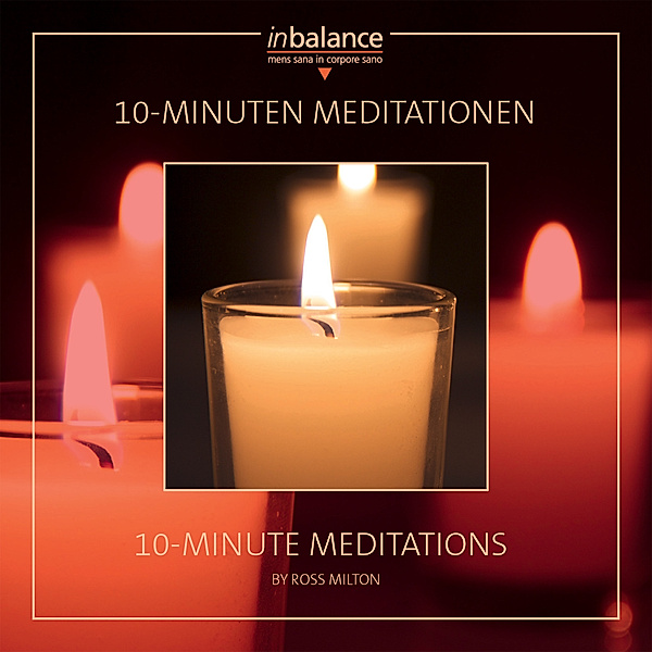 10-Minuten Meditationen, Ross Milton