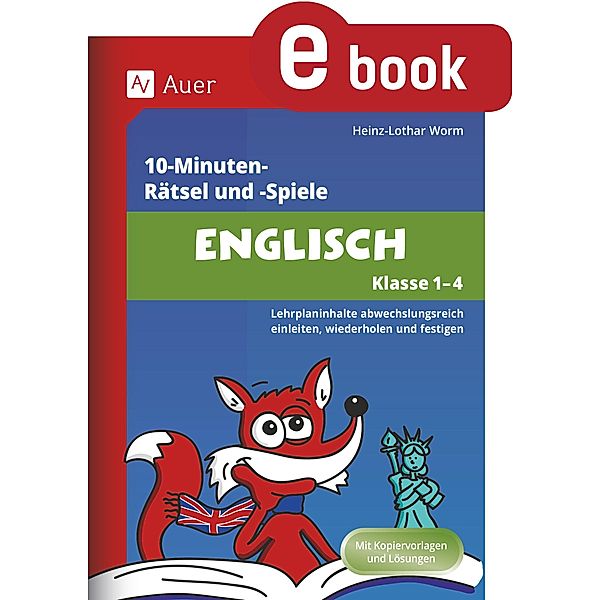 10-Minuten-Rätsel und -Spiele Englisch Klasse 1-4, Heinz-Lothar Worm