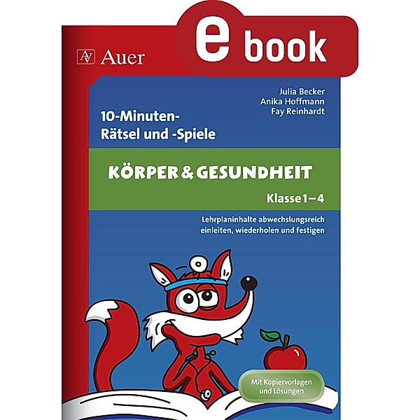 10-Minuten-Rätsel und -Spiele Körper & Gesundheit, Julia Becker, Anika Hoffmann, Fay Reinhardt