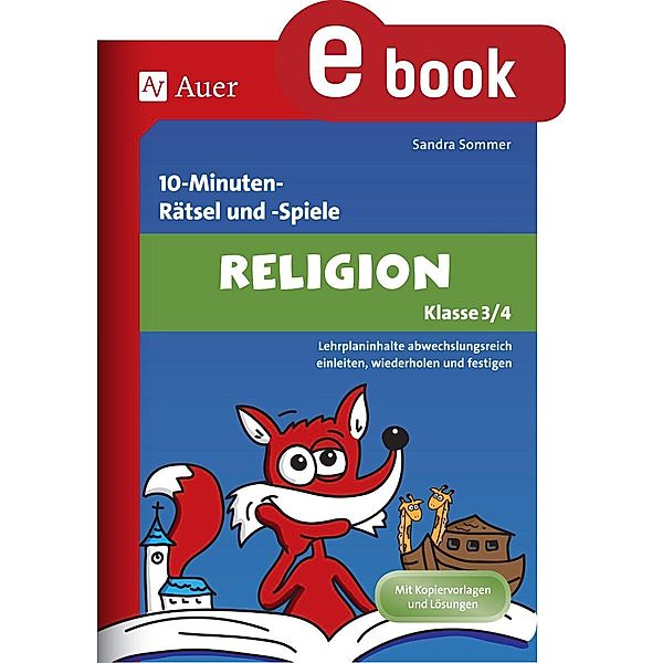 10-Minuten-Rätsel und -Spiele Religion Klasse 3+4 / 10-Minuten- Rätsel und -Spiele, Sandra Sommer