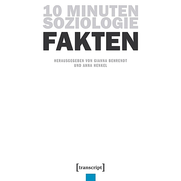 10 Minuten Soziologie: Fakten / 10 Minuten Soziologie Bd.2
