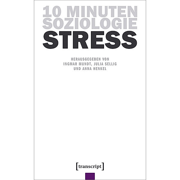 10 Minuten Soziologie: Stress