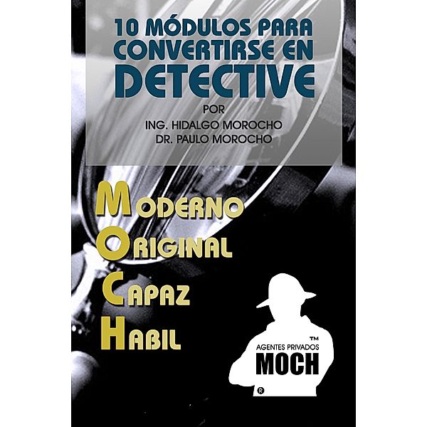 10 módulos para convertirse en Detective, Paulo Morocho