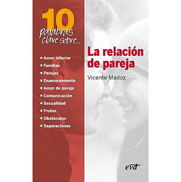 10 palabras clave sobre la relación de pareja / 10 palabras clave, Vicente Madoz Jáuregui