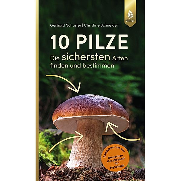 10 Pilze, Gerhard Schuster, Christine Schneider