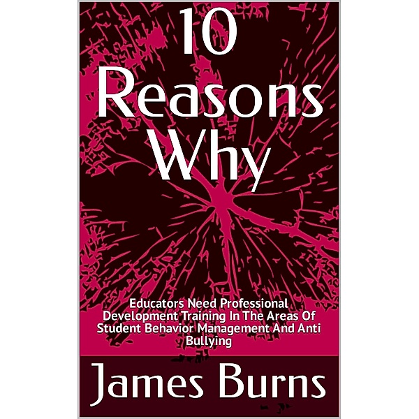 10 Reasons Why, James Burns