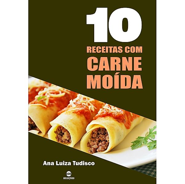 10 Receitas com carne moída, Ana Luiza Tudisco