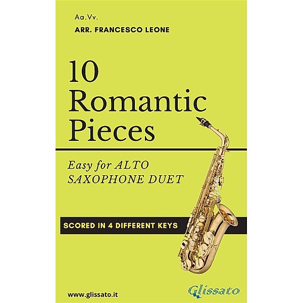 10 Romantic Pieces for Alto Saxophone Duet, Ludwig Van Beethoven, Robert Schumann, Anton Rubinstein, Peter Ilyich Tchaikovsky, Modest Mussorgsky, Antonin Dvorak, Johannes Brahms, a cura di Francesco Leone, Niccolò Paganini