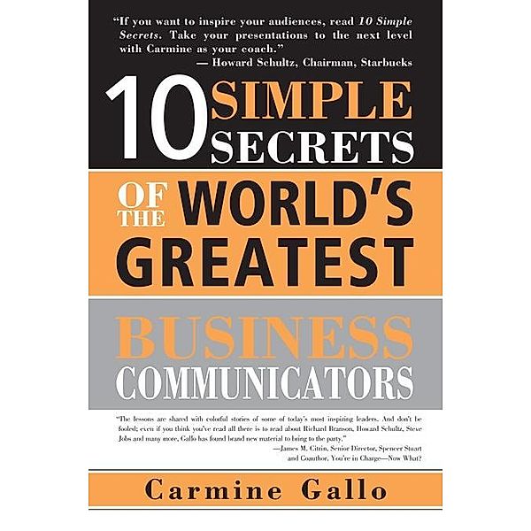 10 Simple Secrets of the World's Greatest Business Communicators, Carmine Gallo