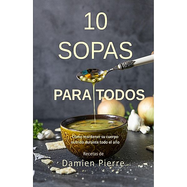 10 Sopas Para Todos, Damien Pierre