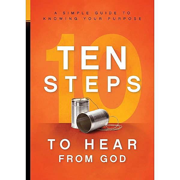 10 Steps To Hear From God, Charisma House