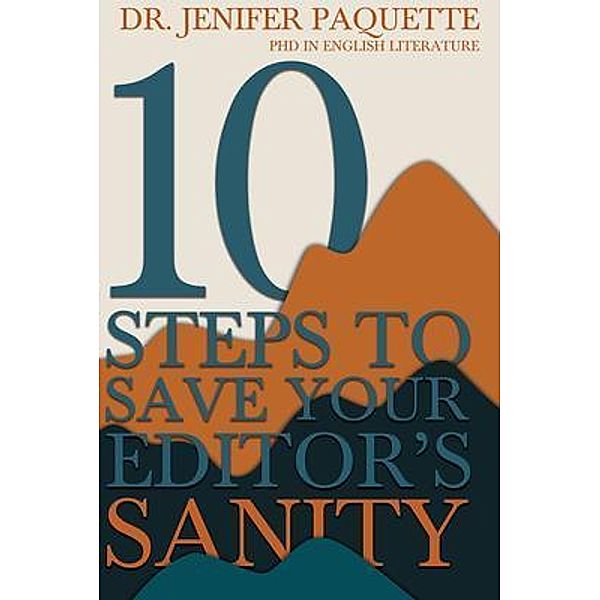 10 Steps to Save Your Editor's Sanity, Jenifer Paquette