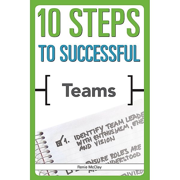 10 Steps to Successful Teams, Renie McClay