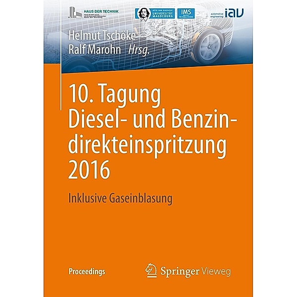 10. Tagung Diesel- und Benzindirekteinspritzung 2016 / Proceedings