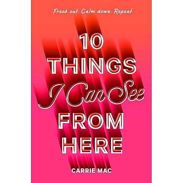 10 Things I Can See From Here, Carrie Mac