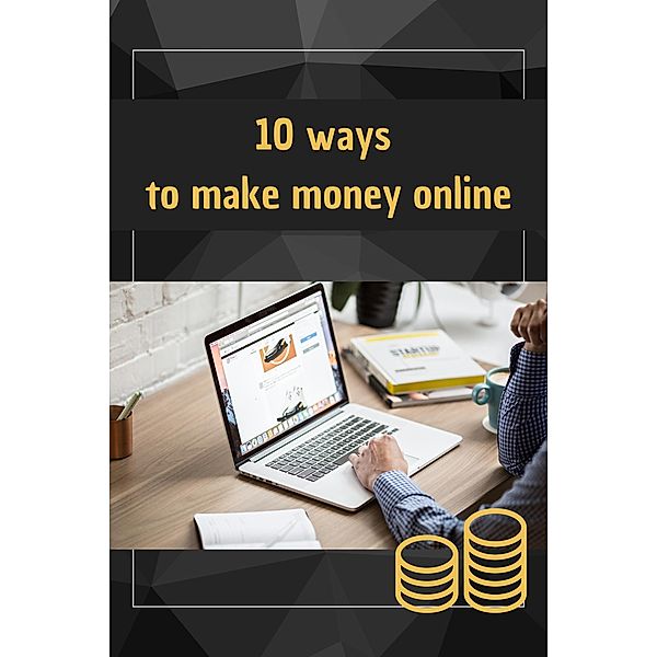 10 Ways To Make Money Online, Hemapriya Ravichandran