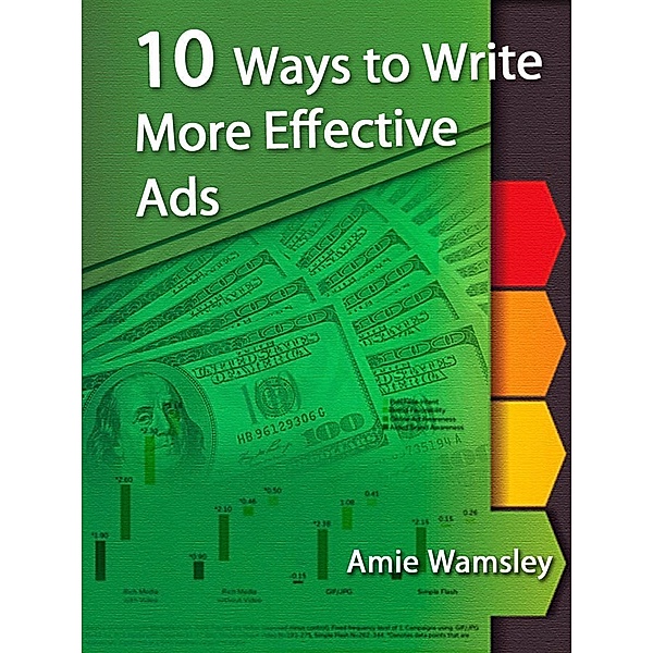 10 Ways To Write More Effective Ads, Amie Wamsley