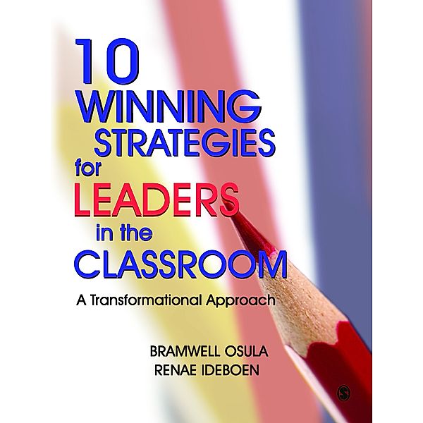 10 Winning Strategies for Leaders in the Classroom, Bramwell Osula, Renae Ideboen