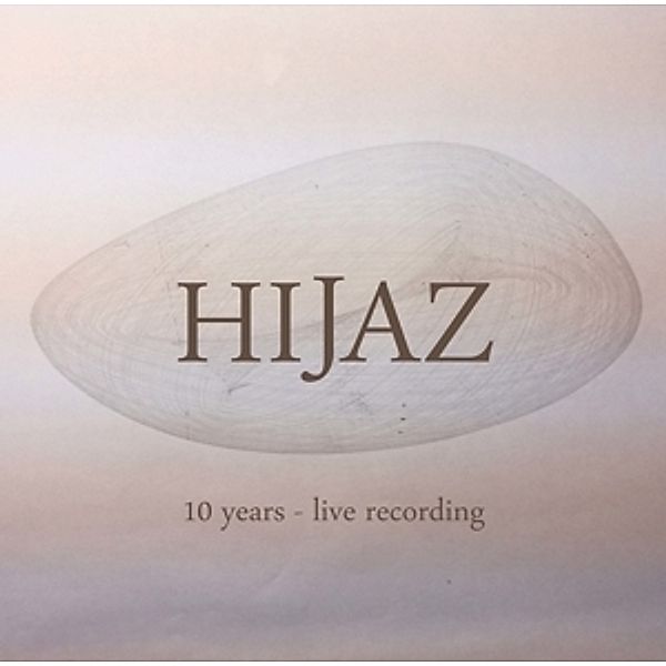 10 Years-Live Recording (Lp+Mp3) (Vinyl), Hijaz