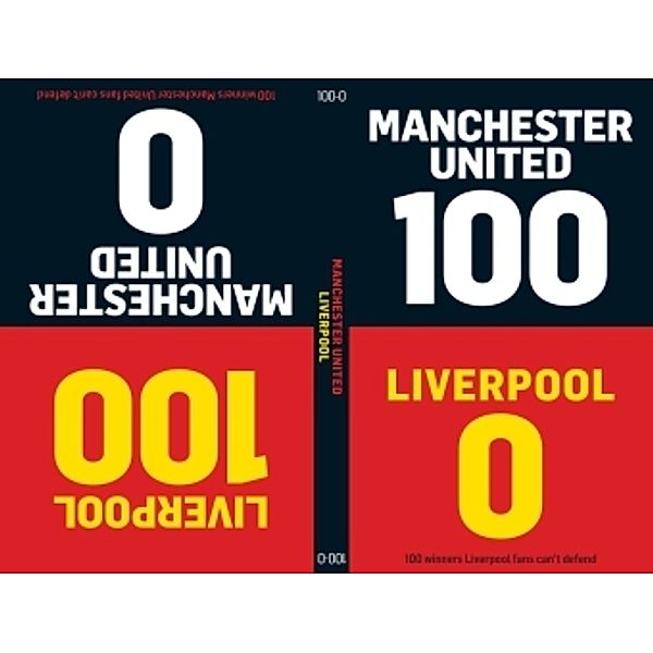 100-0: Man Utd-Liverpool/Liverpool-Man Utd, Tim Glynne-Jones, Will Brooks