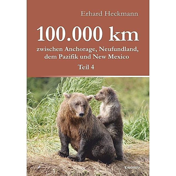 100.000 km zwischen Anchorage, Neufundland, dem Pazifik und New Mexico - Teil 4, Erhard Heckmann