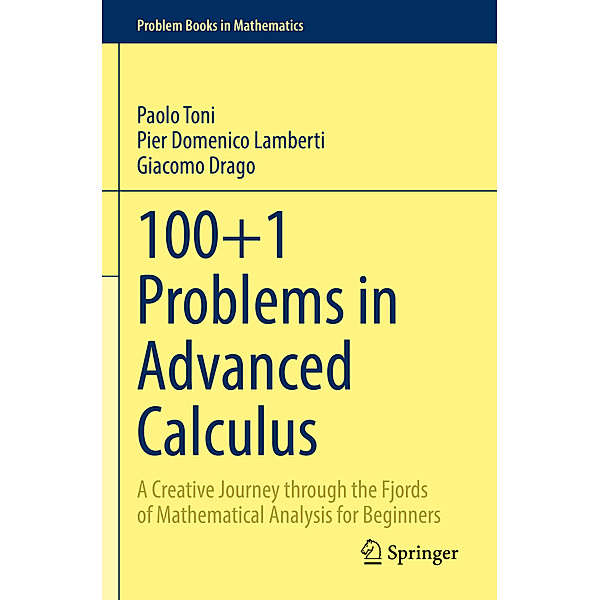 100+1 Problems in Advanced Calculus, Paolo Toni, Pier Domenico Lamberti, Giacomo Drago