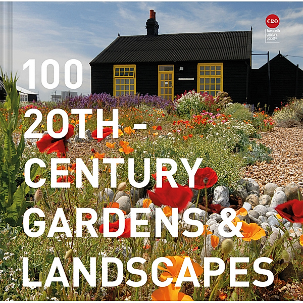 100 20th-Century Gardens and Landscapes, Twentieth Century Society