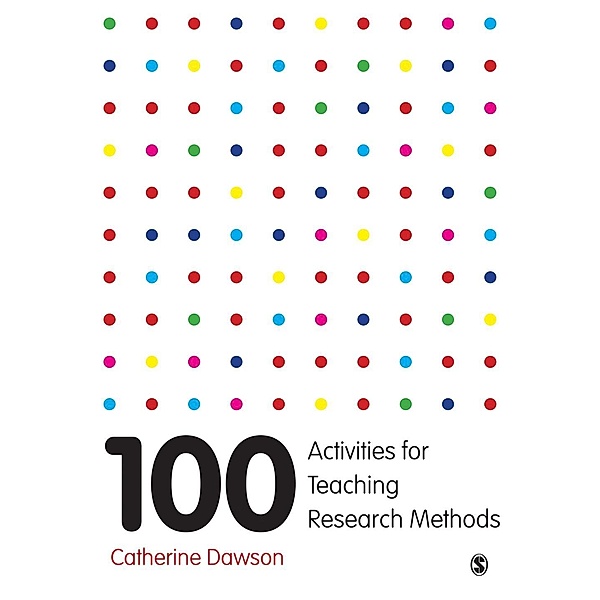 100 Activities for Teaching Research Methods, Catherine Dawson