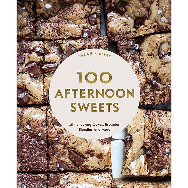 100 Afternoon Sweets, Sarah Kieffer