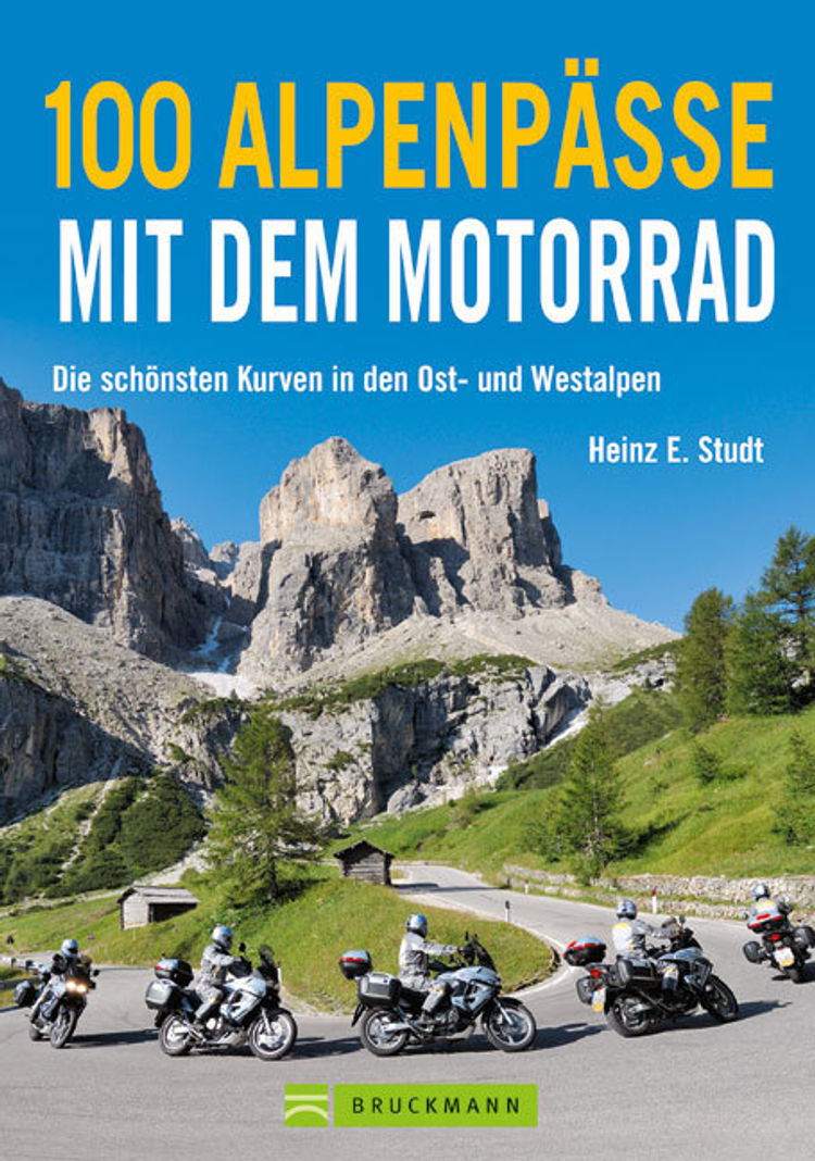 100 Alpenpässe mit dem Motorrad Buch versandkostenfrei bei Weltbild.ch