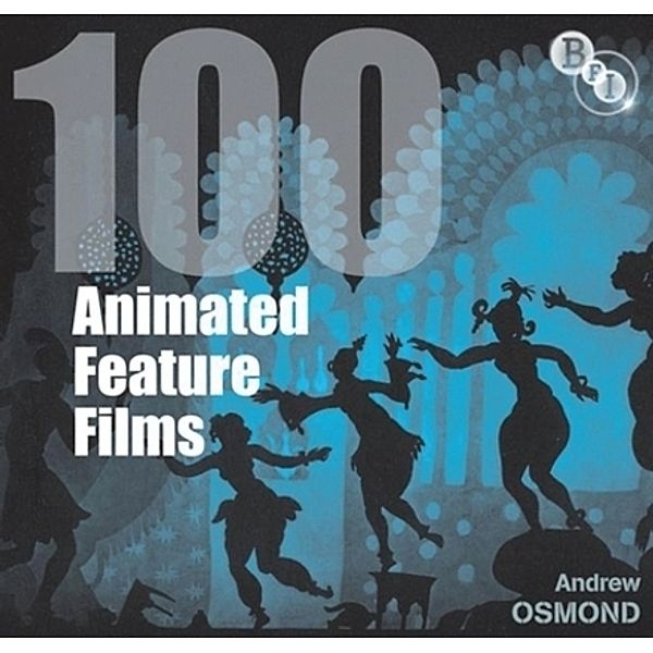 100 Animated Feature Films, Andrew Osmond