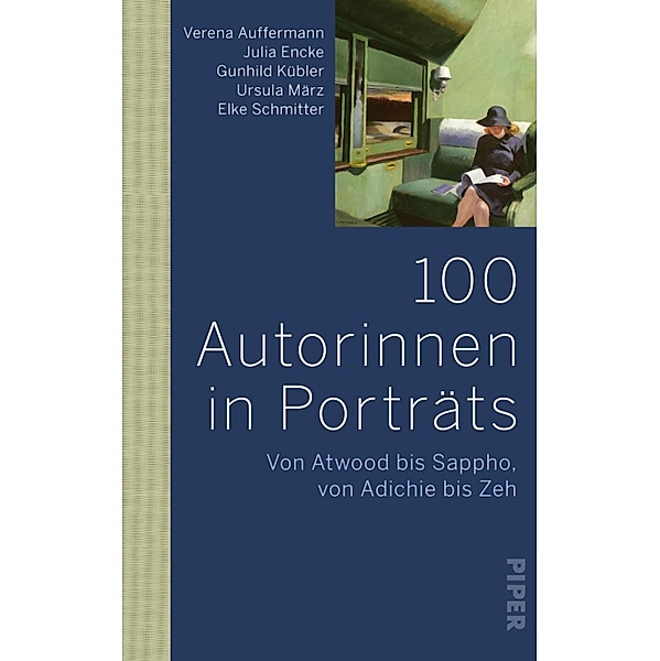 100 Autorinnen in Porträts, Verena Auffermann, Julia Encke, Ursula März, Elke Schmitter, Gunhild Kübler