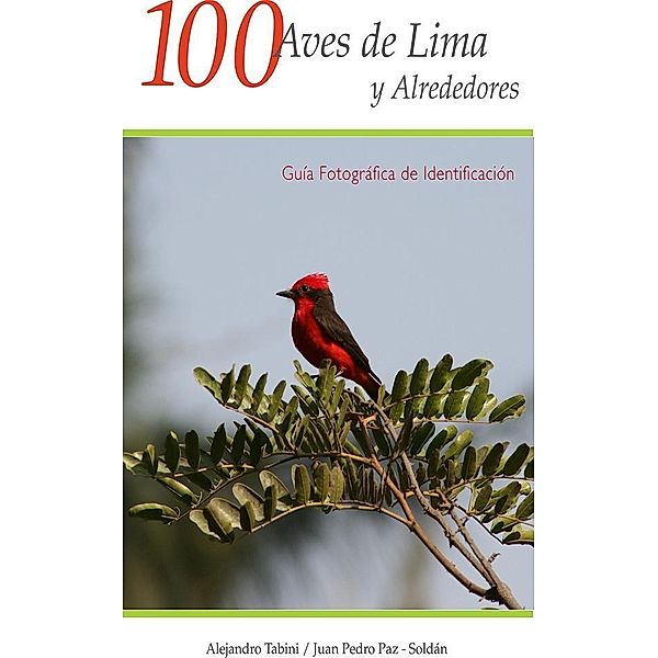 100 Aves de Lima y Alrededores / YoPublico, Alejandro Tabini, Juan Pedro Paz Soldan