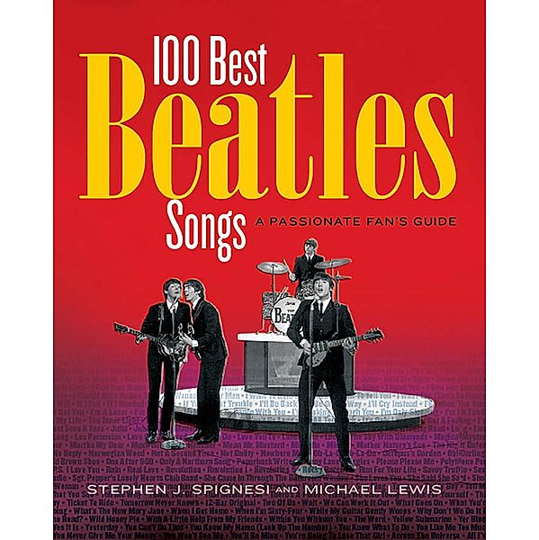 100 Best Beatles Songs, Michael Lewis, Stephen J. Spignesi