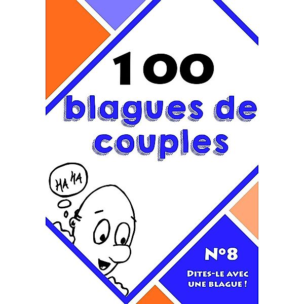 100 blagues de couples, Dites-le avec une blague