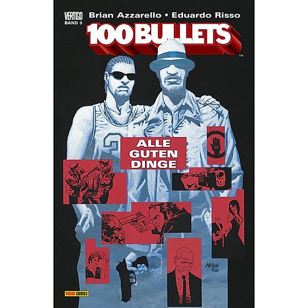 100 Bullets, Band 3 - Alle guten Dinge / 100 Bullets Bd.3, Brian Azzarello