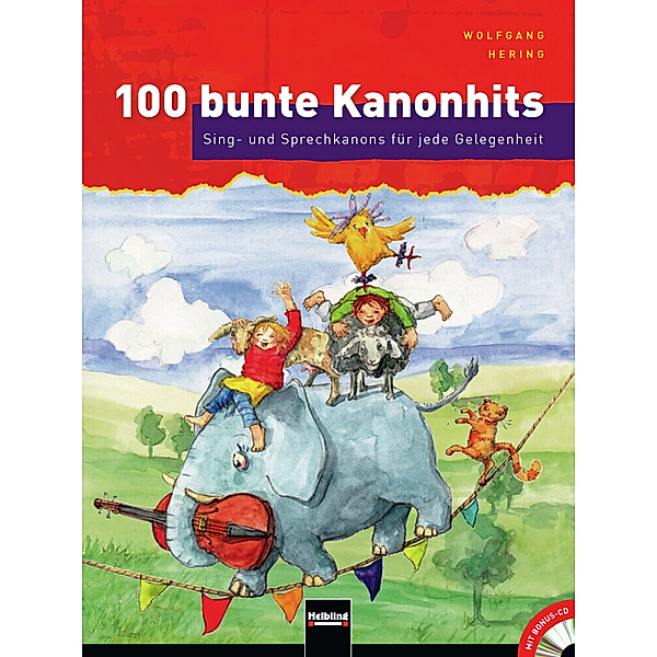 100 bunte Kanonhits, m. Audio-CD (Mini), Wolfgang Hering