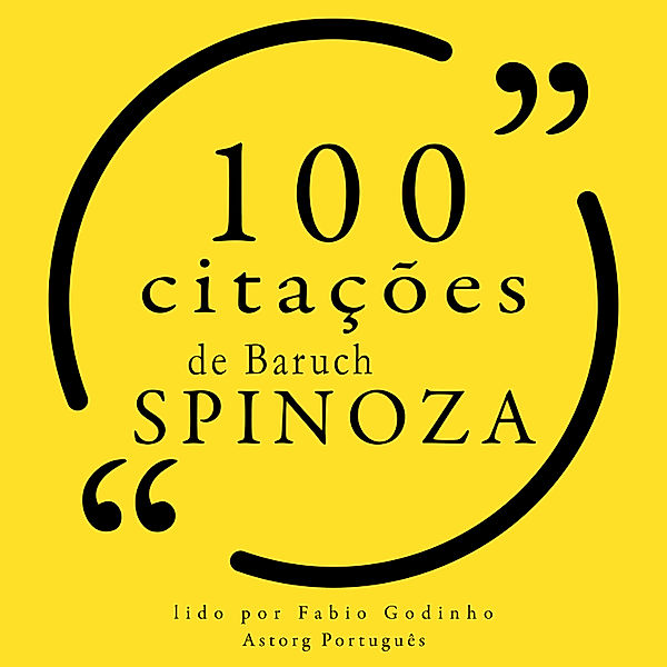 100 citações de Baruch Spinoza, Baruch Spinoza