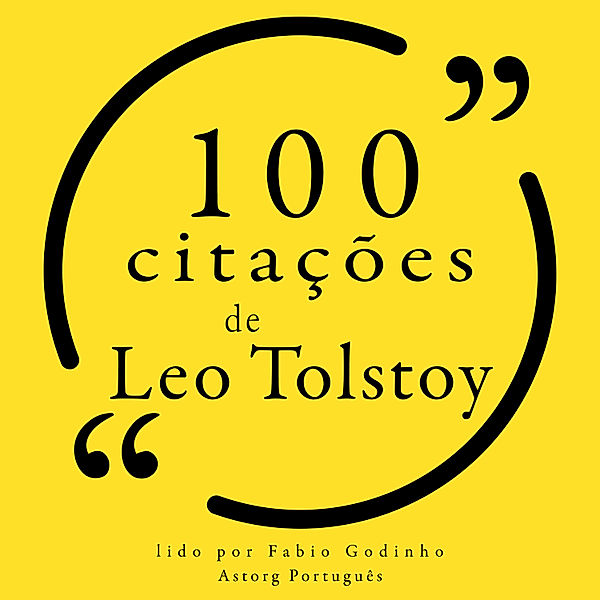 100 citações de Leo Tolstoy, Léo Tolstoy