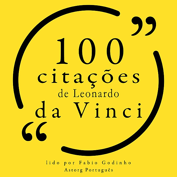 100 citações de Leonardo da Vinci, Leonardo Da Vinci