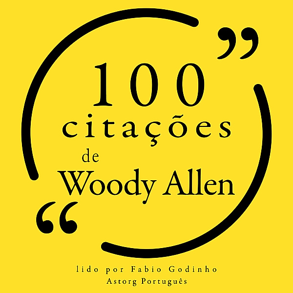 100 citações de Woody Allen, Woody Allen