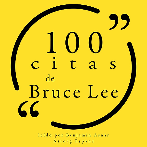 100 citas de Bruce Lee, Bruce Lee