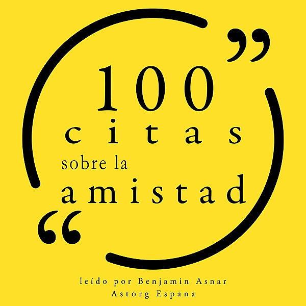 100 citas sobre la amistad, Various