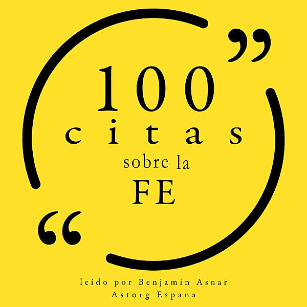 100 citas sobre la fé, Various