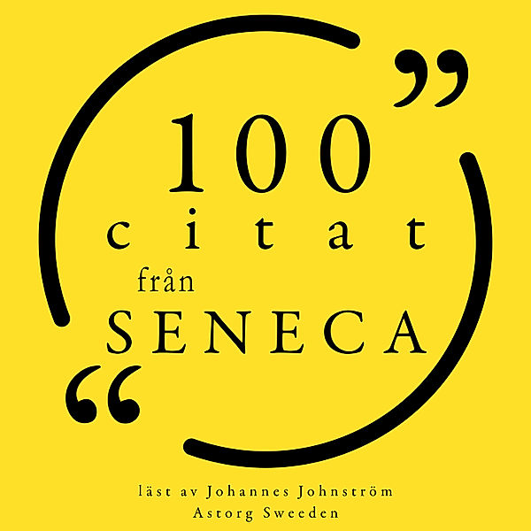 100 citat från Seneca, Seneca