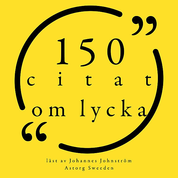 100 citat om lycka, Anonymous